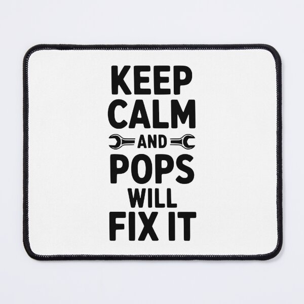 Item preview, Keep Calm and Pops Will Fix It designed and sold by Frank Ring.