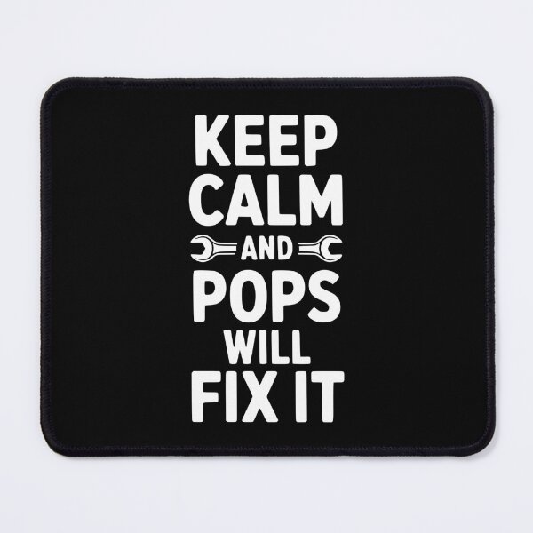 Item preview, Keep Calm and Pops Will Fix It designed and sold by Frank Ring.