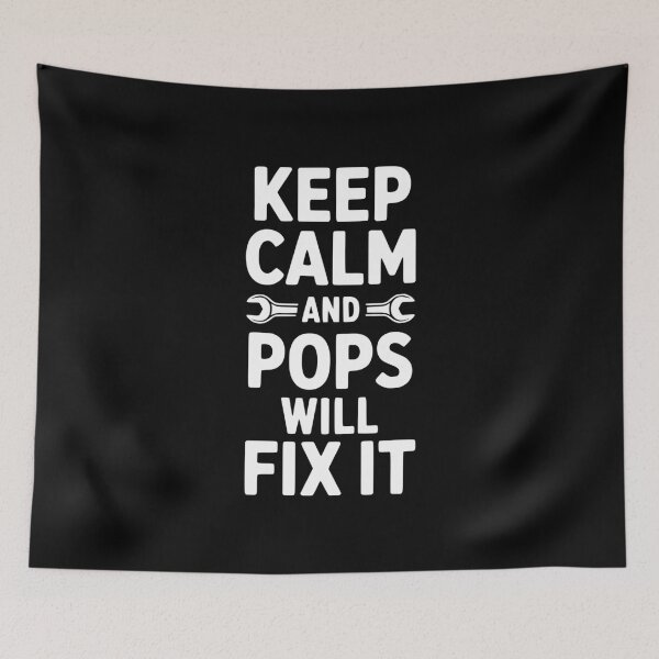 Item preview, Keep Calm and Pops Will Fix It designed and sold by Frank Ring.