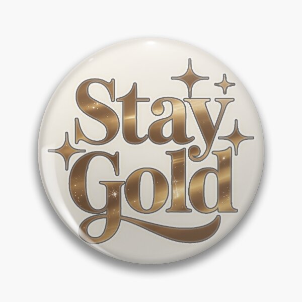 Item preview, Stay Gold Elegant Metallic Typography designed and sold by Meivelle.