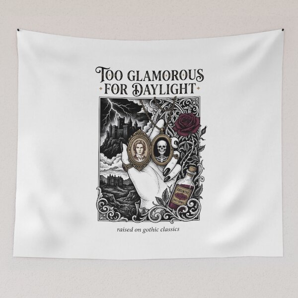 Item preview, Too Glamorous For Daylight Raised On Gothic Classics Vampire Reader designed and sold by Fenay Designs.