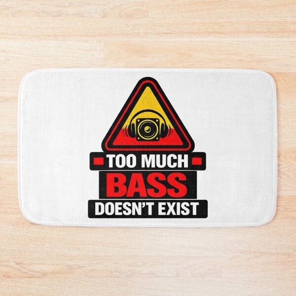 Item preview, TOO MUCH BASS DOESN’T EXIST designed and sold by  ZenRave Designs.
