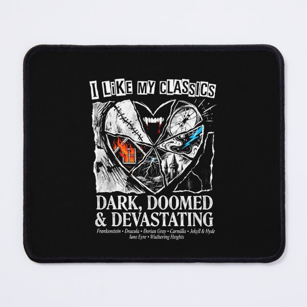 Item preview, I Like My Classics Dark Doomed And Devastating Gothic Literature designed and sold by Fenay Designs.