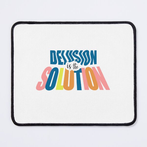 Item preview, Delusion is the Solution – Funny Sarcastic Typography Design designed and sold by thecherishlane.