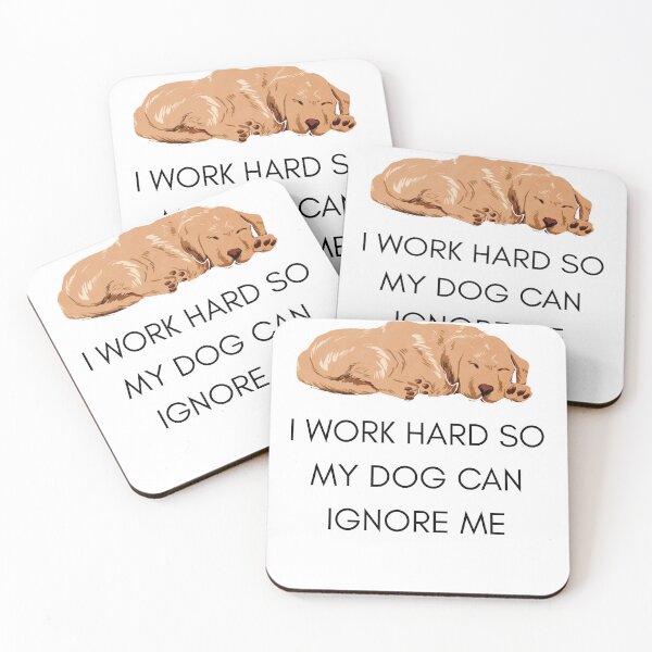 Item preview, I Work Hard So My Dog Can Ignore Me - Funny Golden Retriever designed and sold by Chaospaws1.