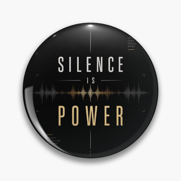 Item preview, Silence Is Power designed and sold by CreativeTag.