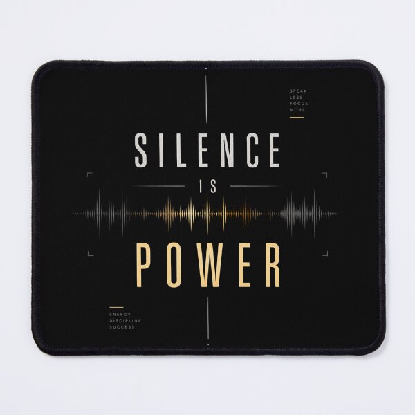 Item preview, Silence Is Power designed and sold by CreativeTag.