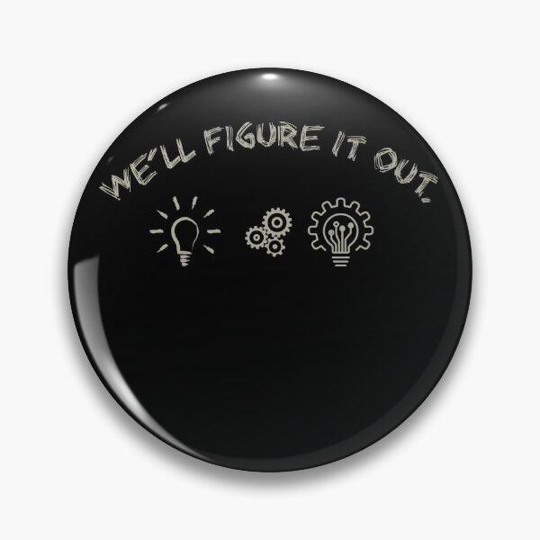 Item preview, We’ll Figure It Out - Creative Problem Solving Design designed and sold by FriciShop.