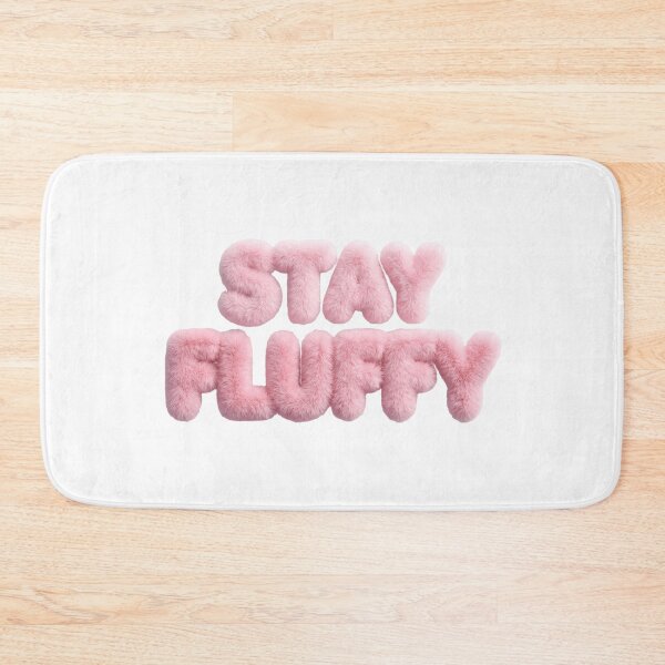 Item preview, Stay fluffy, motivation caption, title, text, nice, fur designed and sold by wizard-work.
