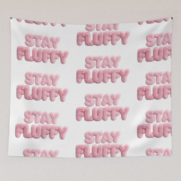 Item preview, Stay fluffy, motivation caption, title, text, nice, fur designed and sold by wizard-work.