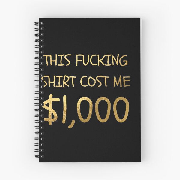Item preview, Funny "1000 Dollars" T-Shirt, Sarcastic Meme Graphic , Expensive Joke Shirt designed and sold by Prism-Bubble.