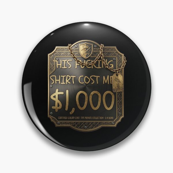 Item preview, Funny "1000 Dollars" T-Shirt, Sarcastic Meme Graphic , Expensive Joke Shirt designed and sold by Prism-Bubble.