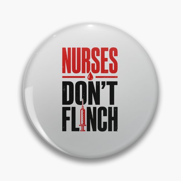 Item preview, Nurses Don't Flinch Brave RN Nurse Pride Gift Funny Nurse designed and sold by KiwyStudio.