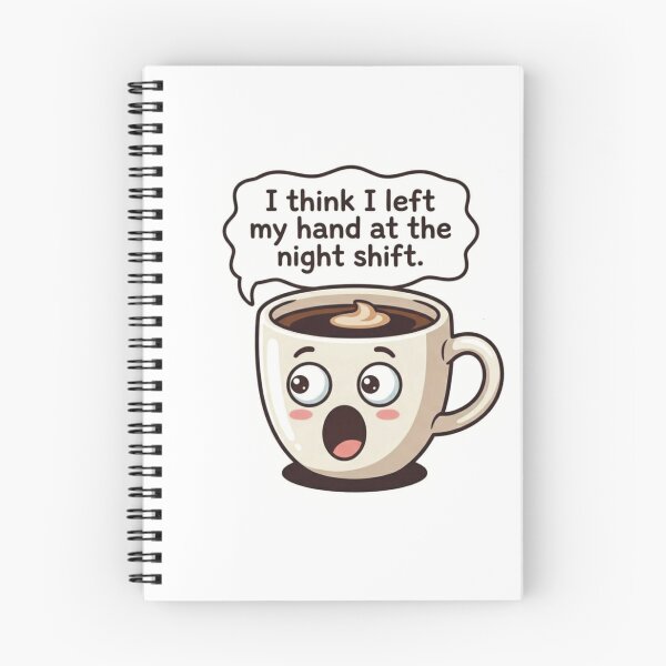Item preview, Funny Night Shift Coffee Mug Sticker - "I Left My Hand" designed and sold by Medico Design .