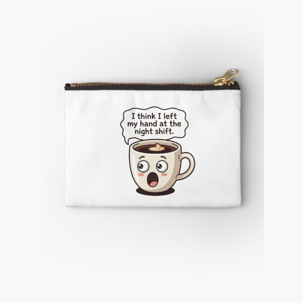 Item preview, Funny Night Shift Coffee Mug Sticker - "I Left My Hand" designed and sold by Medico Design .