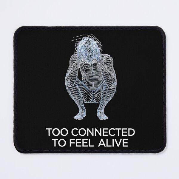 Item preview, Too Connected to Feel Alive – Digital Overload Cyber Human Minimalist Design designed and sold by PLUSHIWORLDtm.