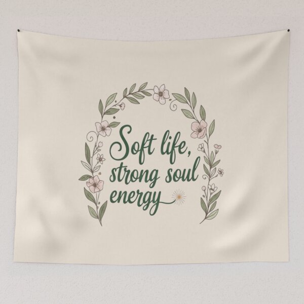 Item preview, Soft Life Strong Soul Energy – Floral Boho Typography Design designed and sold by ArthUpscale.