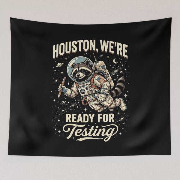 Item preview, Houston, We're Ready For Testing Raccoon Astronaut Space Engineer Science Lover designed and sold by FormalDehyena.