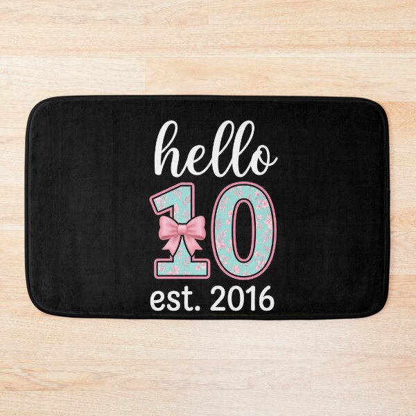 Item preview, Hello 10 Est. 2016 Tenth Birthday Girl Born 2016 designed and sold by FormalDehyena.
