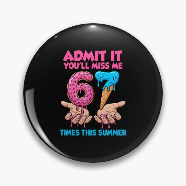Item preview, Admit It You'll Miss Me 67 Times This Summer 67th Birthday Humor designed and sold by FormalDehyena.