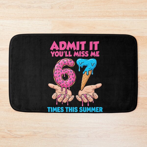 Item preview, Admit It You'll Miss Me 67 Times This Summer 67th Birthday Humor designed and sold by FormalDehyena.