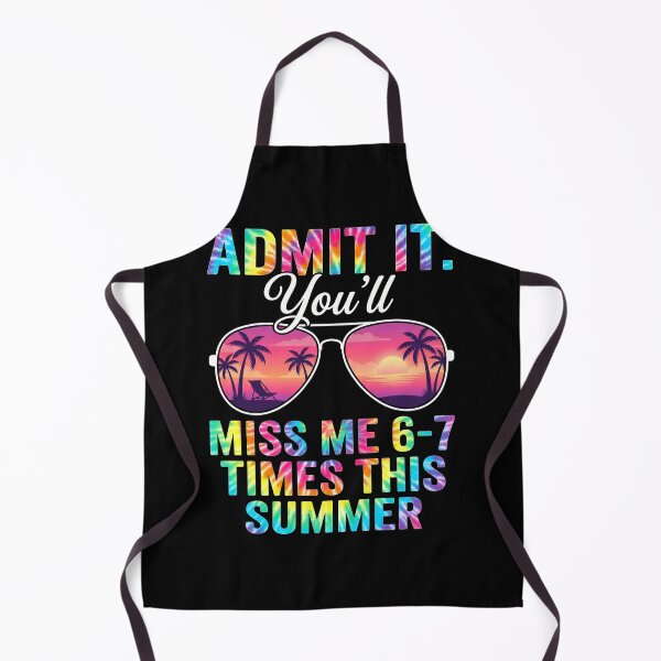 Item preview, Admit It. You'll Miss Me 6-7 Times This Summer Vacation Beach Lover designed and sold by FormalDehyena.