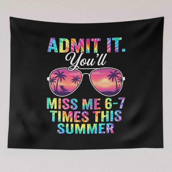 Item preview, Admit It. You'll Miss Me 6-7 Times This Summer Vacation Beach Lover designed and sold by FormalDehyena.