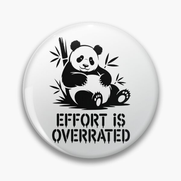Item preview, Lazy Panda Effort Is Overrated designed and sold by 123ks.