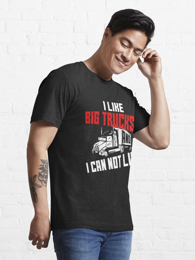 Alternative Ansicht von I Like Big Trucks And I Can Not Lie - Funny Trucker Gift Essential T-Shirt
