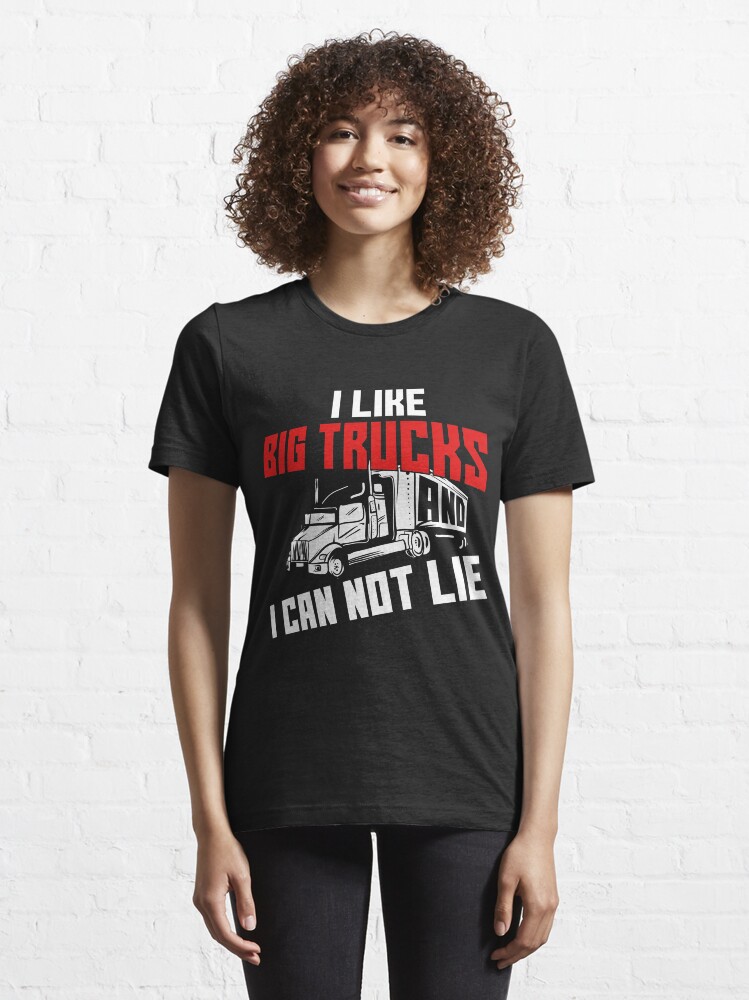 Alternative Ansicht von I Like Big Trucks And I Can Not Lie - Funny Trucker Gift Essential T-Shirt