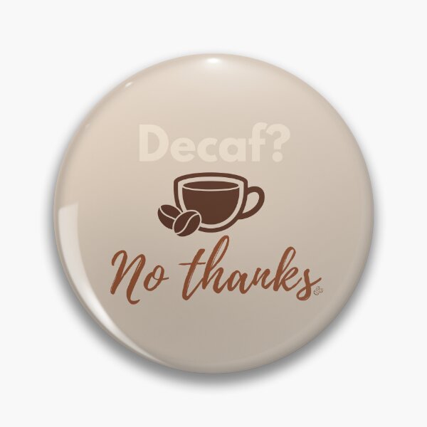Item preview, Decaf No Thanks Shirt – Funny Coffee Lover Gift, Caffeine Humor Tee, Anti Decaf Coffee Design designed and sold by vaastore.