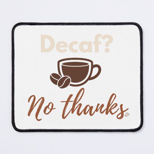 Item preview, Decaf No Thanks Shirt – Funny Coffee Lover Gift, Caffeine Humor Tee, Anti Decaf Coffee Design designed and sold by vaastore.