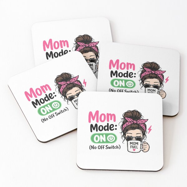 Item preview, 'Mom Mode ON – No Off Switch' funny Mom Quote Mother’s Day Sticker designed and sold by Olivra.