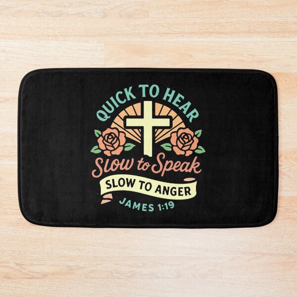 Item preview, James 1:19 Quick to Listen Slow to Speak Slow to Angry designed and sold by plushism.