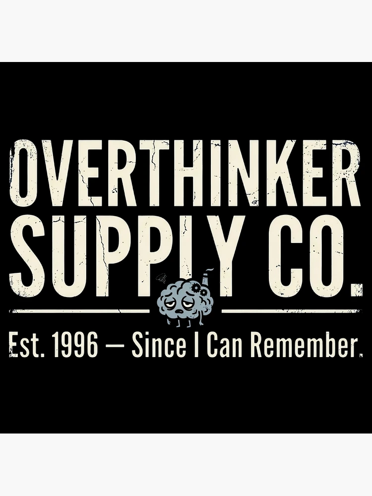 Thumbnail 3 of 3, Poster, Overthinker Humor Retro designed and sold by Emamify.