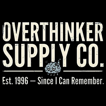 Artwork thumbnail, Overthinker Humor Retro by Emamify