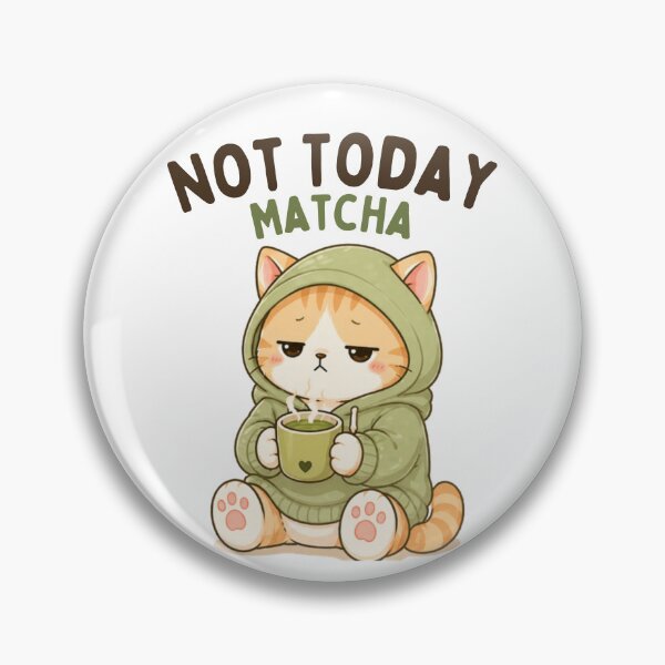 Item preview, Not Today Matcha Cat | Cute Kawaii Aesthetic | Low Energy Mood Design designed and sold by The Mood Index.