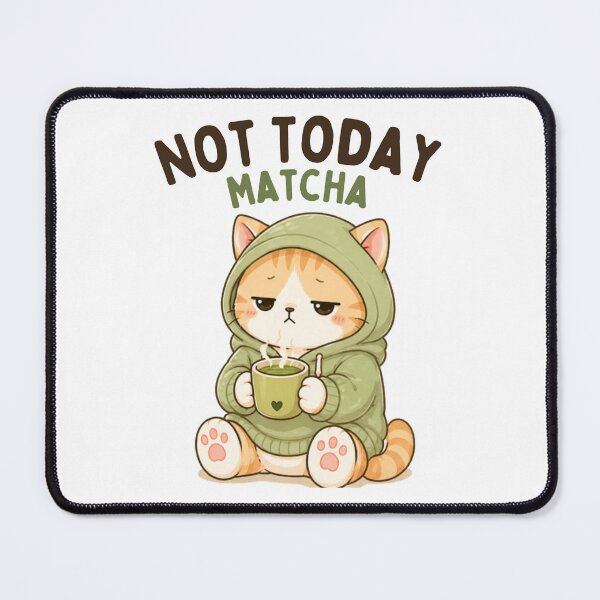 Item preview, Not Today Matcha Cat | Cute Kawaii Aesthetic | Low Energy Mood Design designed and sold by The Mood Index.