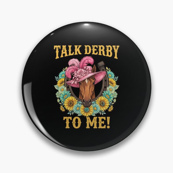 Item preview, Talk Derby To Me! Kentucky Derby Horse Racing Fan designed and sold by FormalDehyena.