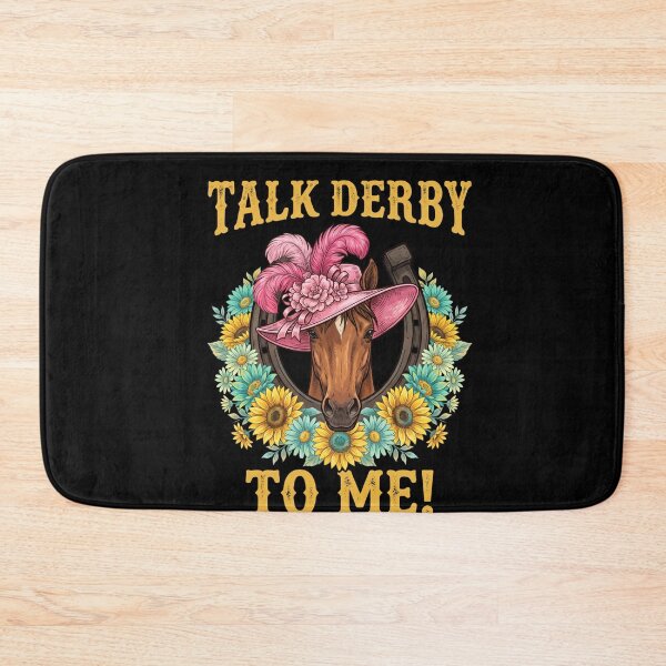 Item preview, Talk Derby To Me! Kentucky Derby Horse Racing Fan designed and sold by FormalDehyena.