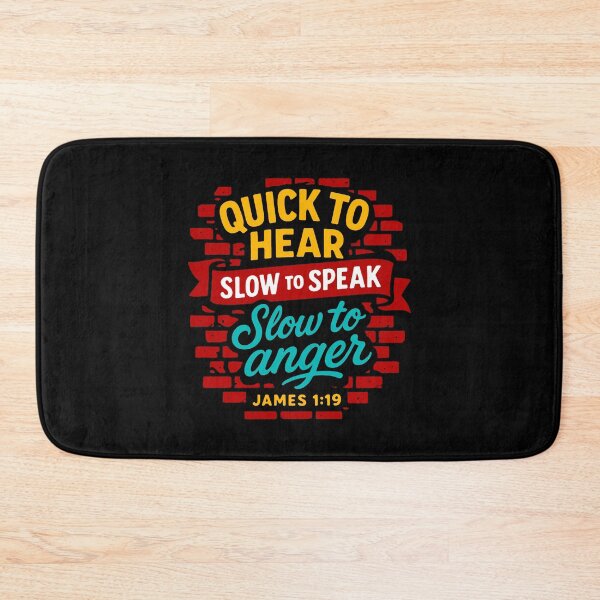 Item preview, James 1:19 Quick to Listen Slow to Speak Slow to Angry designed and sold by plushism.