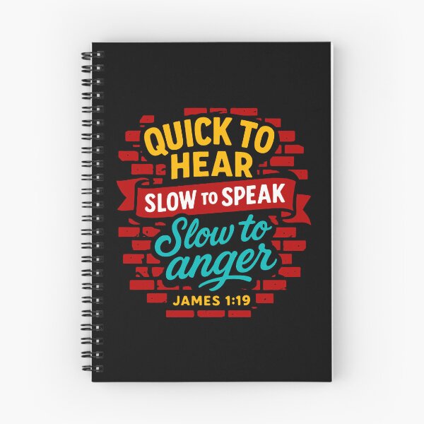 Item preview, James 1:19 Quick to Listen Slow to Speak Slow to Angry designed and sold by plushism.