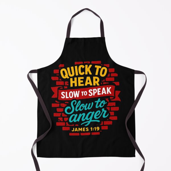 Item preview, James 1:19 Quick to Listen Slow to Speak Slow to Angry designed and sold by plushism.