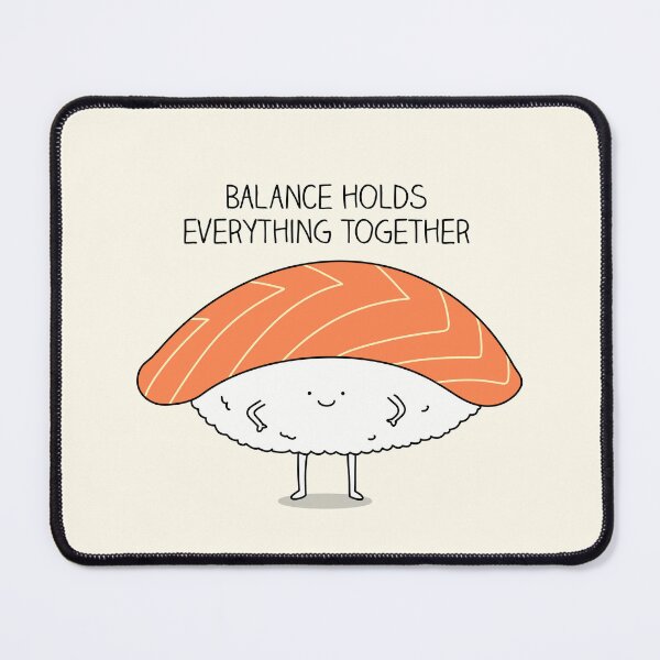 Item preview, Sushi - Balance holds everything together designed and sold by Milkyprint.