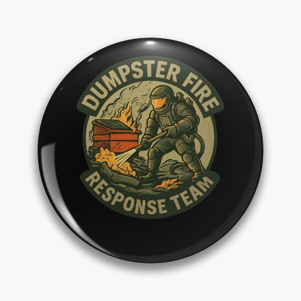 Item preview, Dumpster Fire Response Team Badge designed and sold by SiarheiYur.
