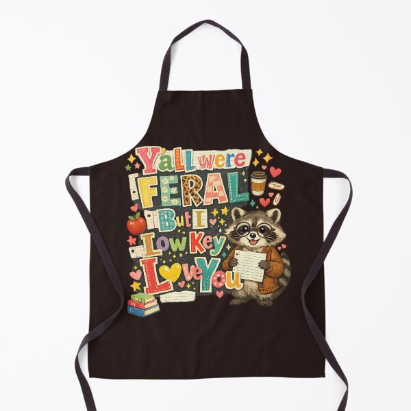 Item preview, Funny Teacher Humor Y'all were Feral But I Low Key Love You designed and sold by faridman.