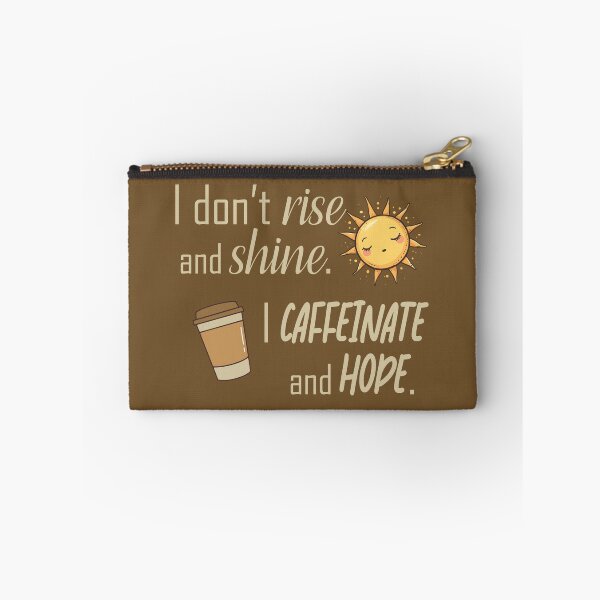 Item preview, I Don't Rise and Shine. I Caffeinate and Hope. designed and sold by StrokeONoGenius.