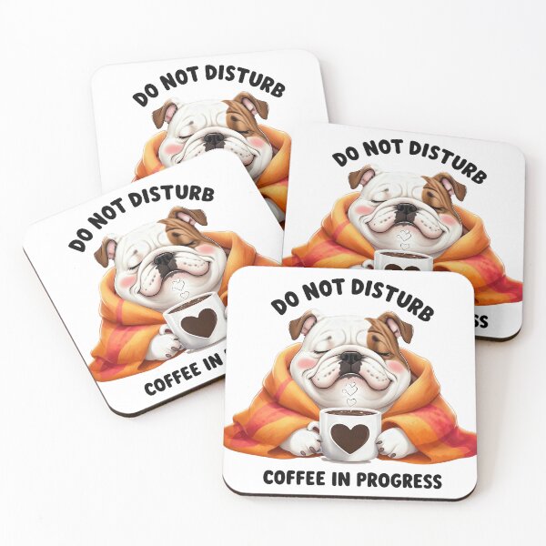 Item preview, Do not disturb, coffee in progress, funny picture of a bulldog drinking coffee designed and sold by lucyinspace.
