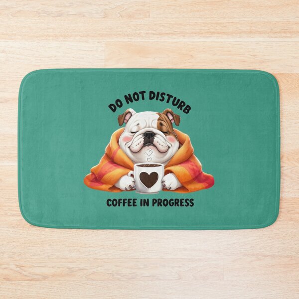 Item preview, Do not disturb, coffee in progress, funny picture of a bulldog drinking coffee designed and sold by lucyinspace.