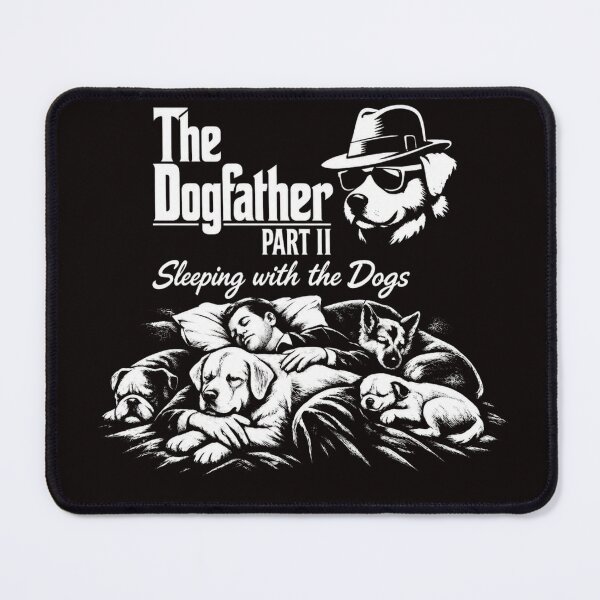 Item preview, The Dogfather Part 2 Sleeping with the Dogs Funny Mafia Dog Parody designed and sold by NapoliApparel.